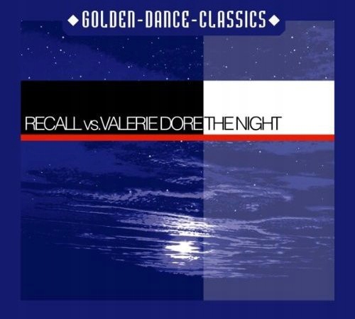 Recall vs. Valerie Dore The Night 2004 Maxi CD