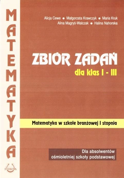 MATEMATYKA 1-3 ZBIÓR ZADAŃ SZKOŁA BRANŻOWA PODKOWA