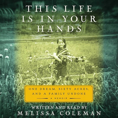 This Life is in Your Hands - Coleman, Melissa