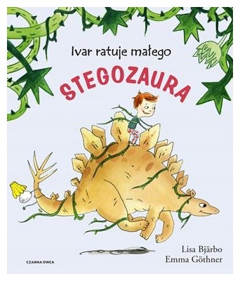 Ivar ratuje małego stegozaura wyd. 2 Wydawnctwo Czarna Owca