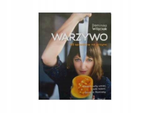 Warzywo - Dominika Wójciak