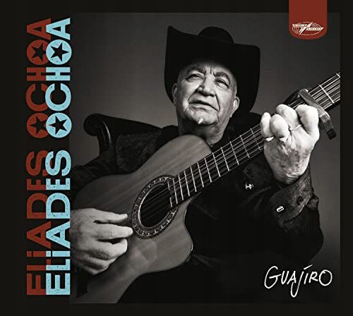 Eliades Ochoa: Guajiro (CD)