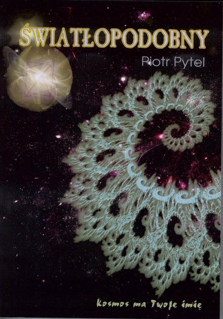 ŚWIATŁOPODOBNY, PIOTR PYTEL