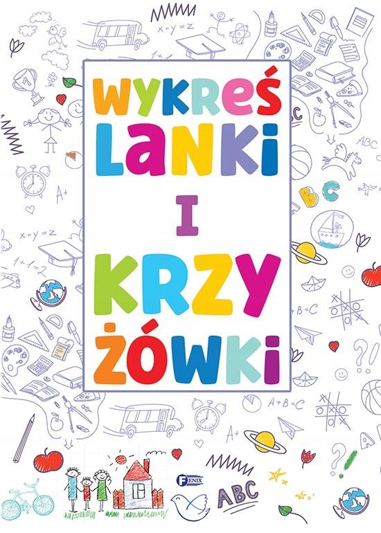 WYKREŚLANKI I KRZYŻÓWKI PRACA ZBIOROWA