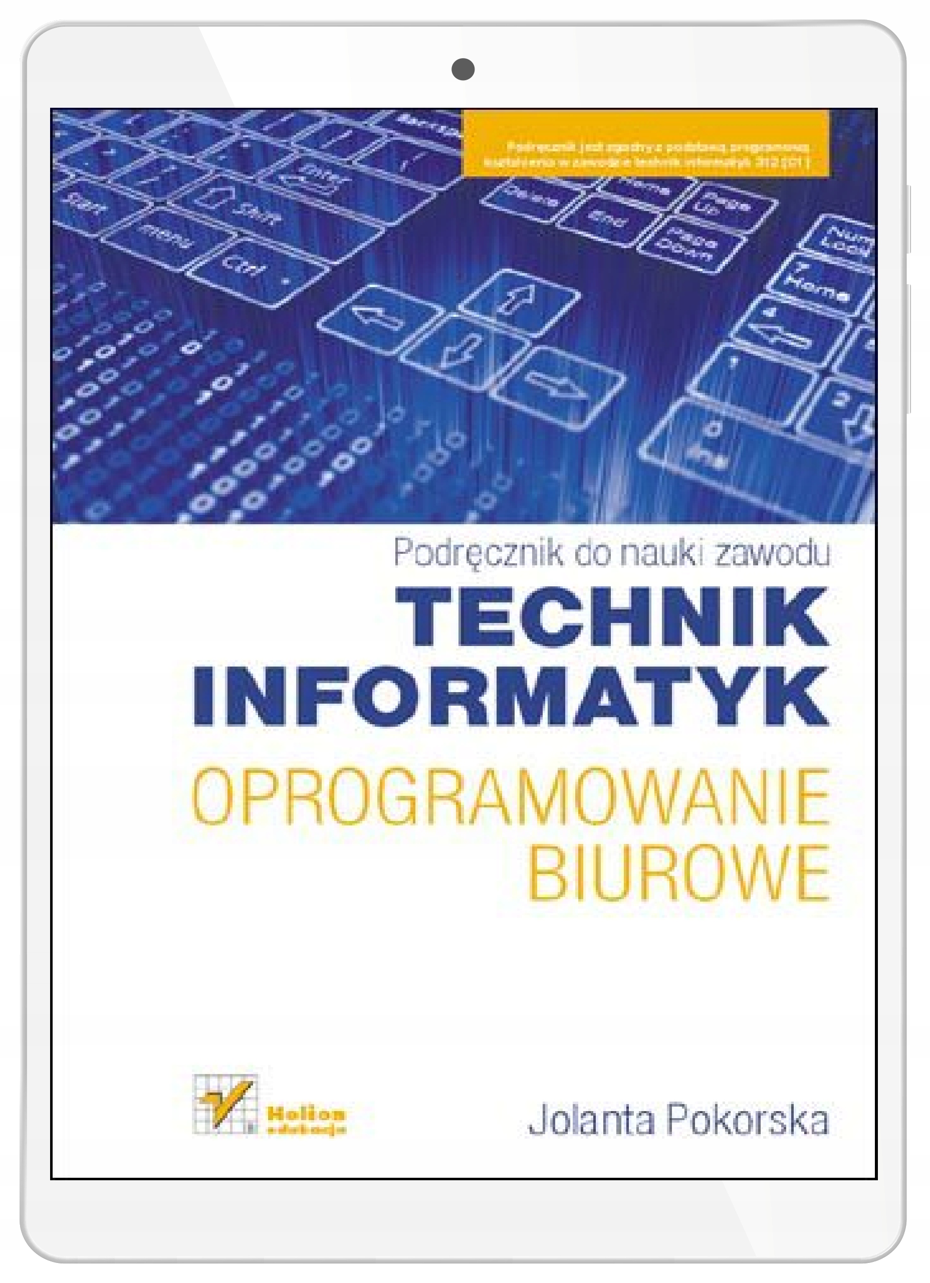 Oprogramowanie biurowe. Podręcznik do nauki zawodu technik informatyk