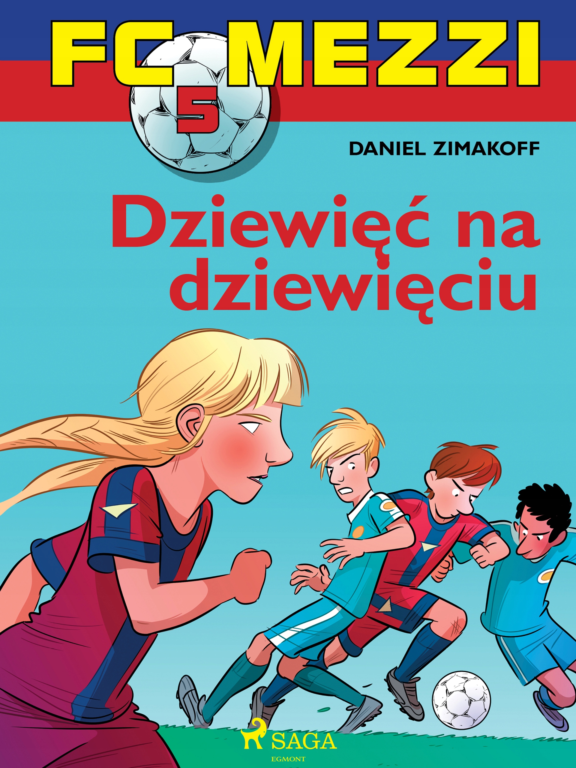 FC Mezzi 5 - Dziewięć na dziewięciu - e-book