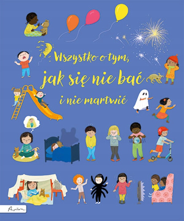 

Wszystko o tym, jak się nie bać i nie martwić