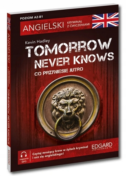 

Angielski. Kryminał z ćwiczeniami. Tomorrow Never