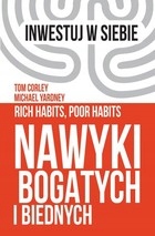 

Nawyki bogatych i biednych T. Corley, M. Yardney