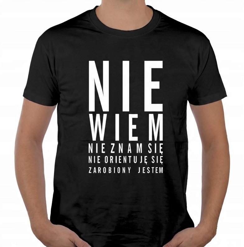 

Koszulka Zarobiony Jestem koszulki XL
