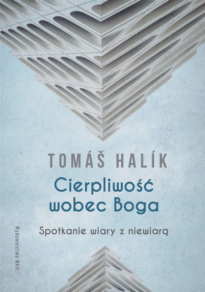CIERPLIWOŚĆ WOBEC BOGA W.4 TOM HALIK, ANDRZEJ BABUCHOWSKI