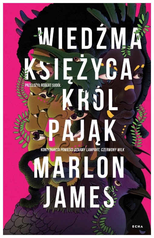 Wiedźma Księżyca, Król Pająk Marlon James
