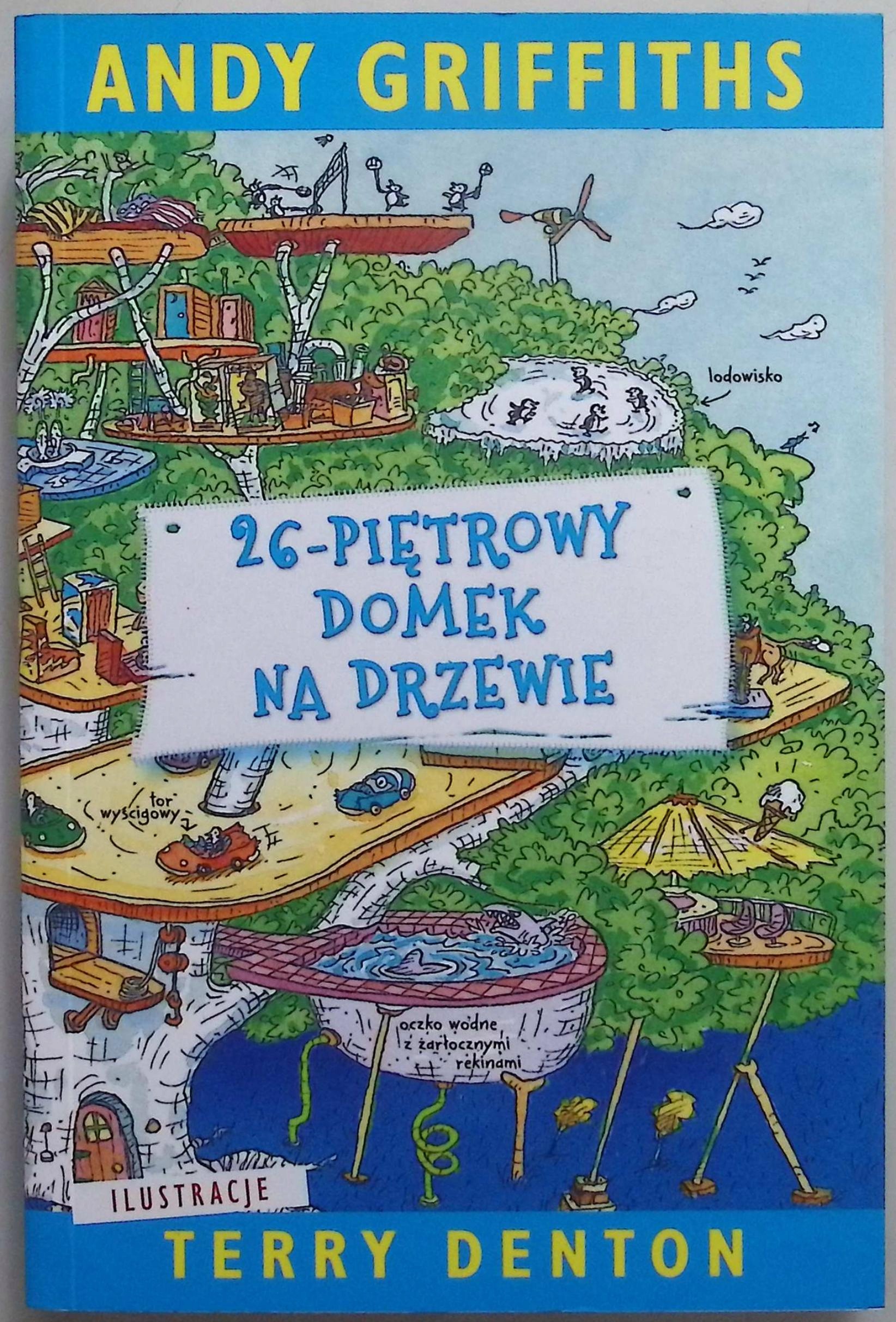 26-piętrowy domek na drzewie Andy Griffiths