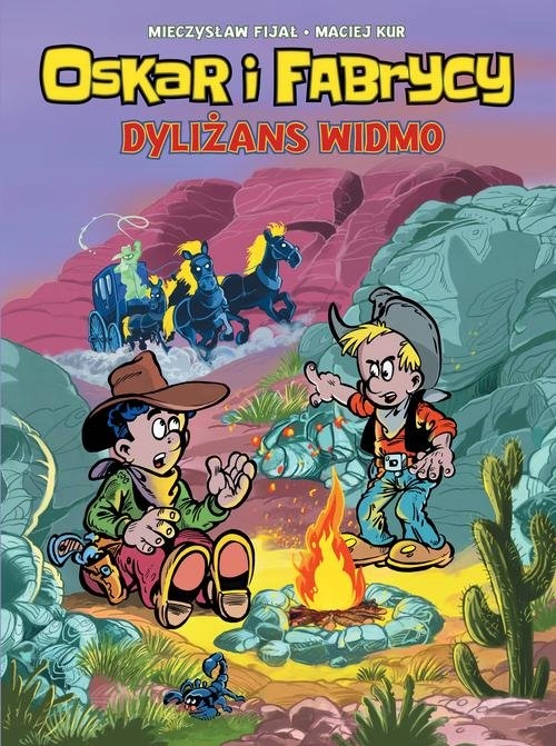 Oskar i Fabrycy. Dyliżans widmo. Tom 2