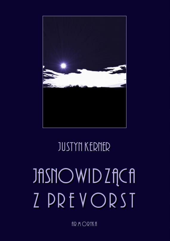 

Jasnowidząca z Prevorst Justyna Kerner