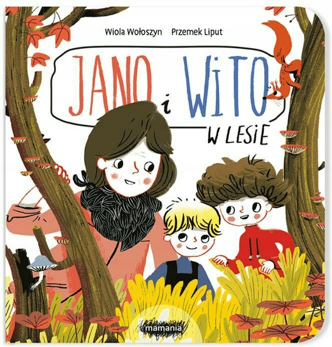 

W lesie Jano i Wito W. Wołoszyn P. Liput
