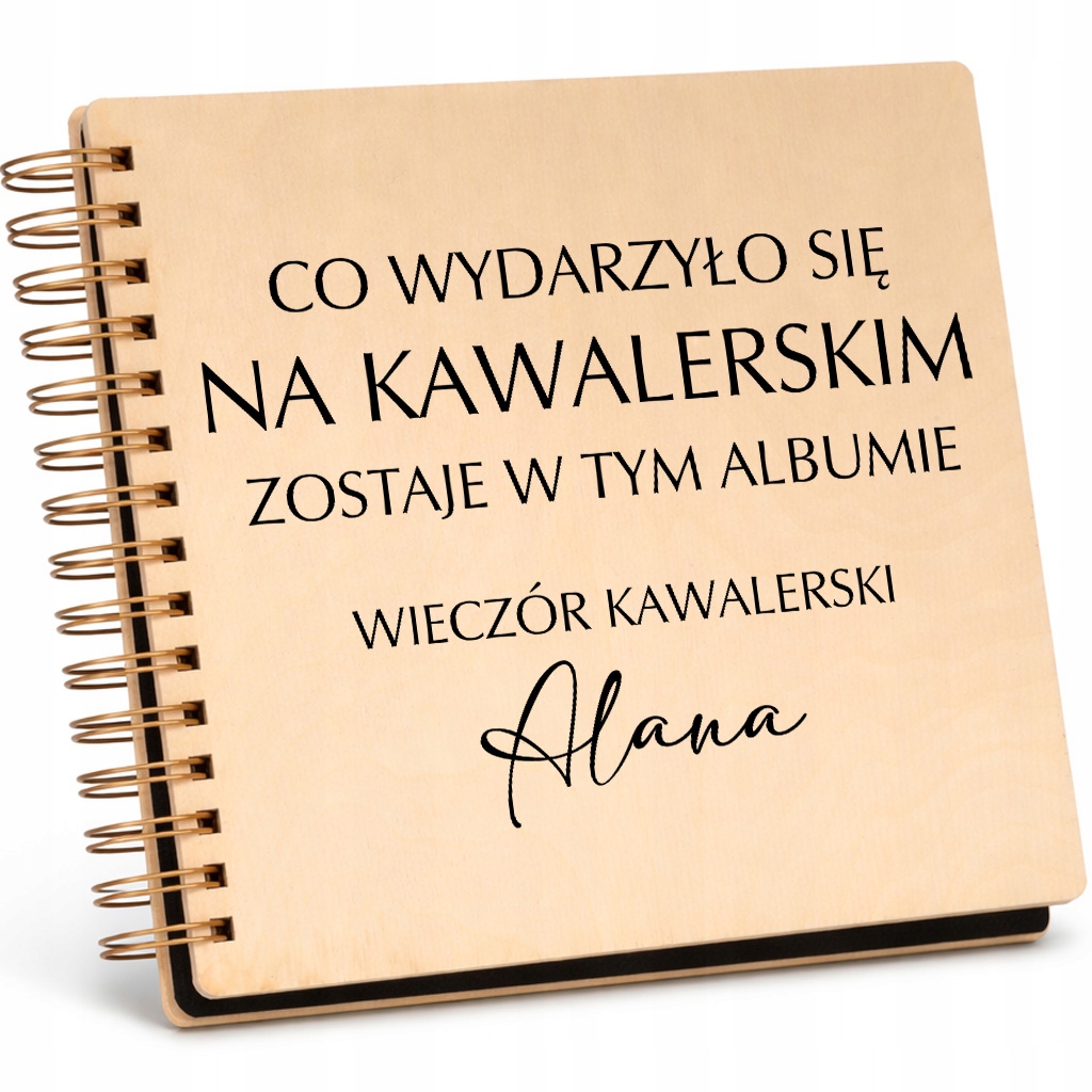 Album Drewniany Spirala Złota WSZYTSKO ZOSTAJE W TYM ALBUMIE *IMIĘ* Prezent