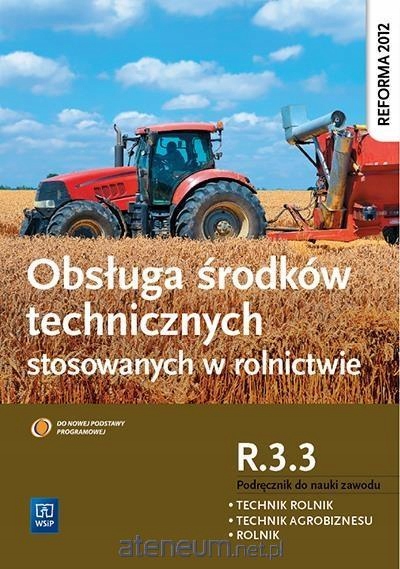 OBSŁUGA ŚRODKÓW STOSOWANYCH W ROLNICTWIE R 3 3