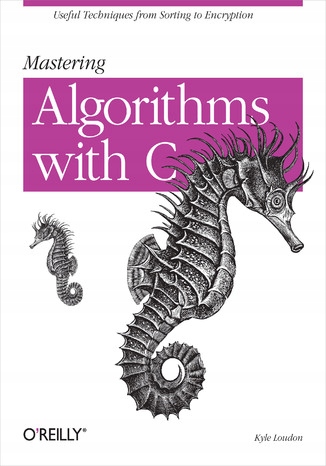 Mastering Algorithms with C Tytuł Mastering Algorithms with C