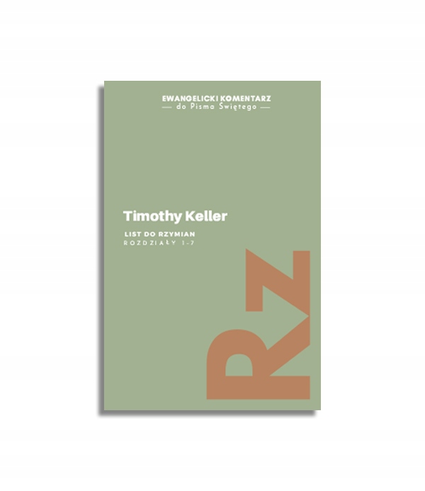 List do Rzymian, tom 1 Timothy Keller