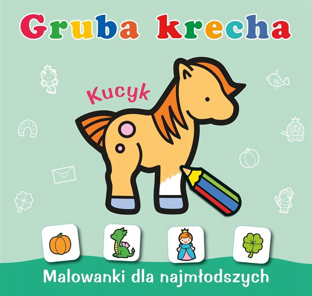

Skrzat Wydawnictwo Gruba krecha. Kucyk