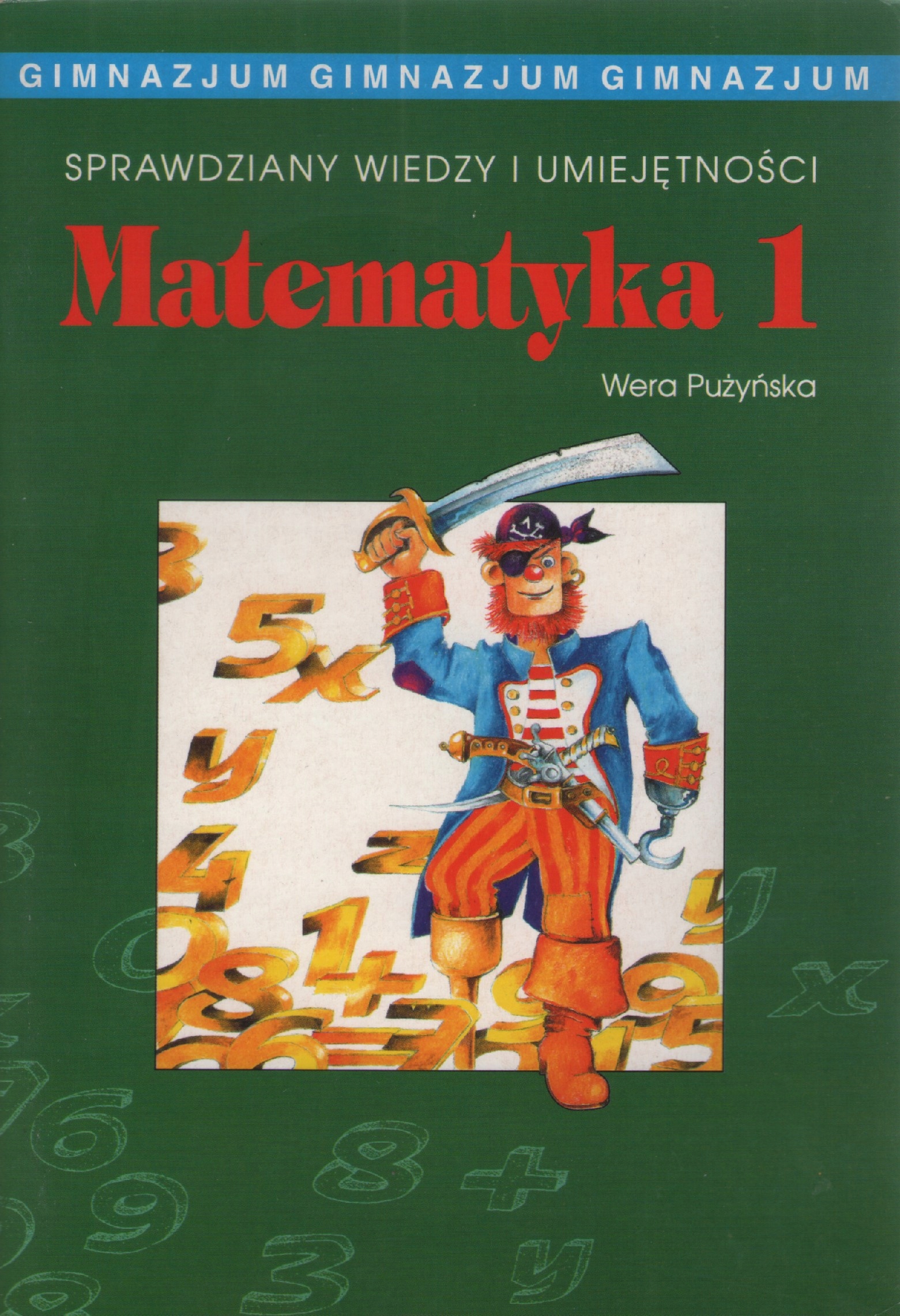 SPRAWDZIANY WIEDZY I UMIEJĘTNOŚCI MATEMATYKA 1