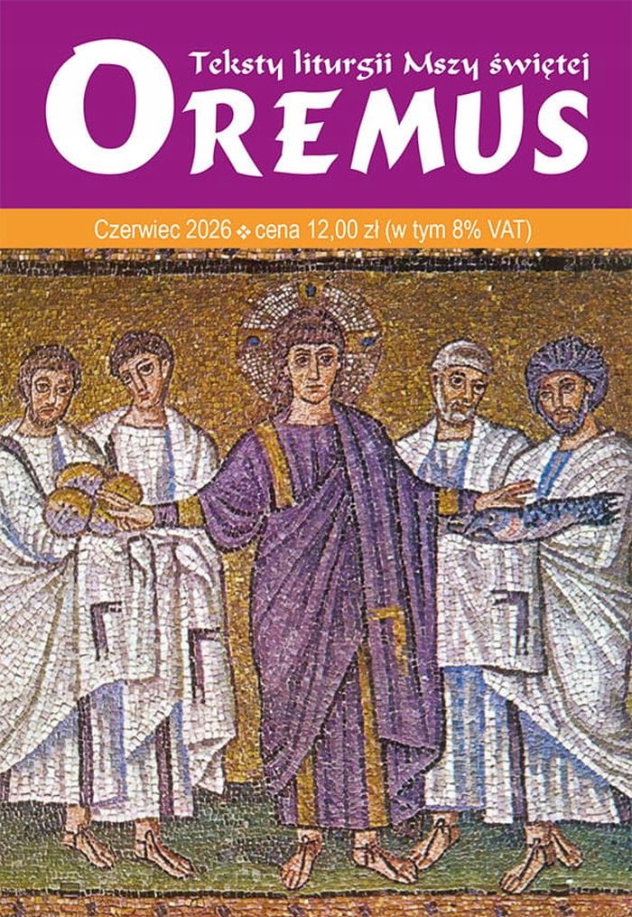 Oremus - teksty liturgii Mszy Świętej - czerwiec 2026