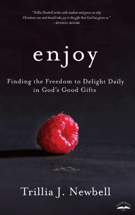 Książka Enjoy Trillia Newbell Multnomah Press