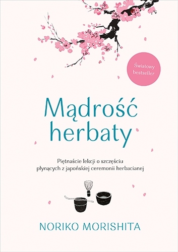 

Mądrość herbaty. Piętnaście lekcji o szczęściu pły