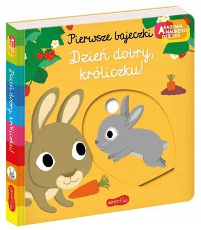 

Dzień dobry, króliczku! Pierwsze bajeczki