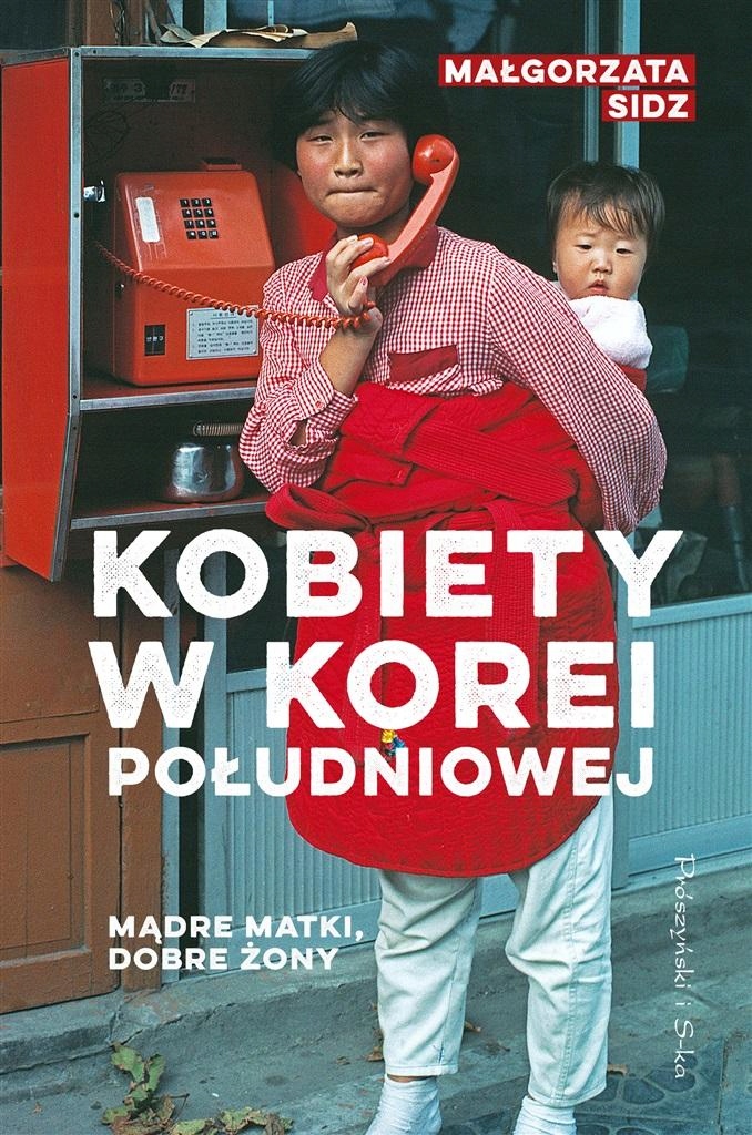 

Mądre Matki Dobre Żony Kobiety W Korei Południow..