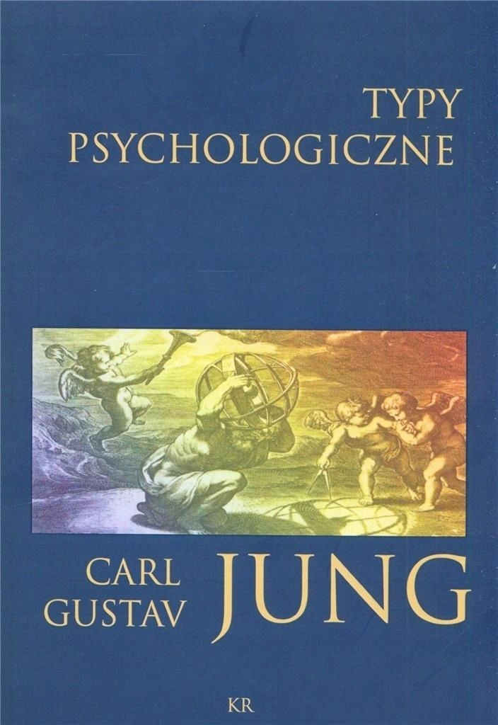 

Typy Psychologiczne Carl Jung Gustav