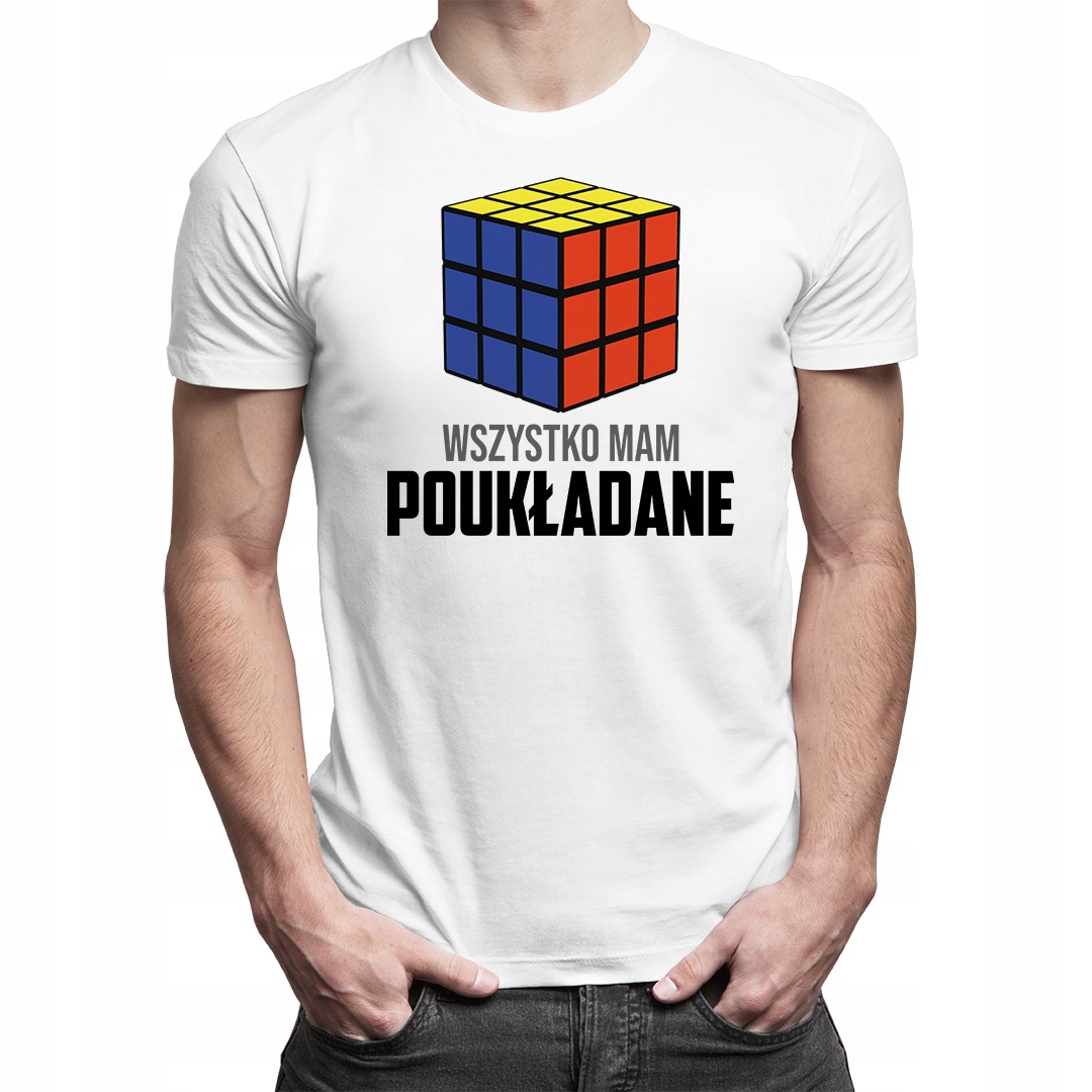 

Wszystko mam poukładane - koszulka dla niego