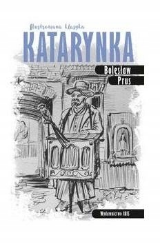 

Katarynka. Ilustrowana klasyka w.2 Bolesław Prus