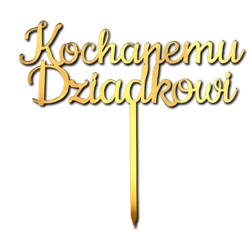 Topper Kochanemu Dziadkowi napis do prezentu Podziękowanie złoty lustrzany
