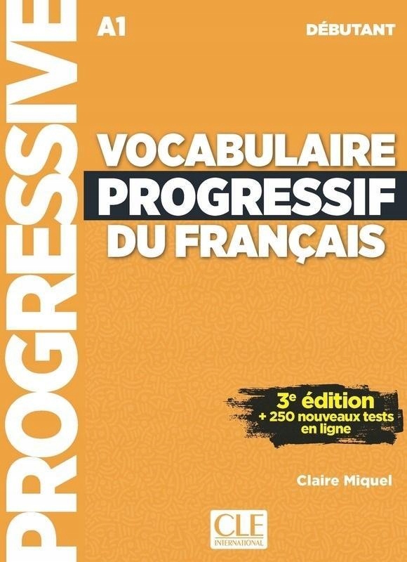 VOCABULAIRE PROGRESSIF DU FRANCAIS DEBUTANT A1 ED3