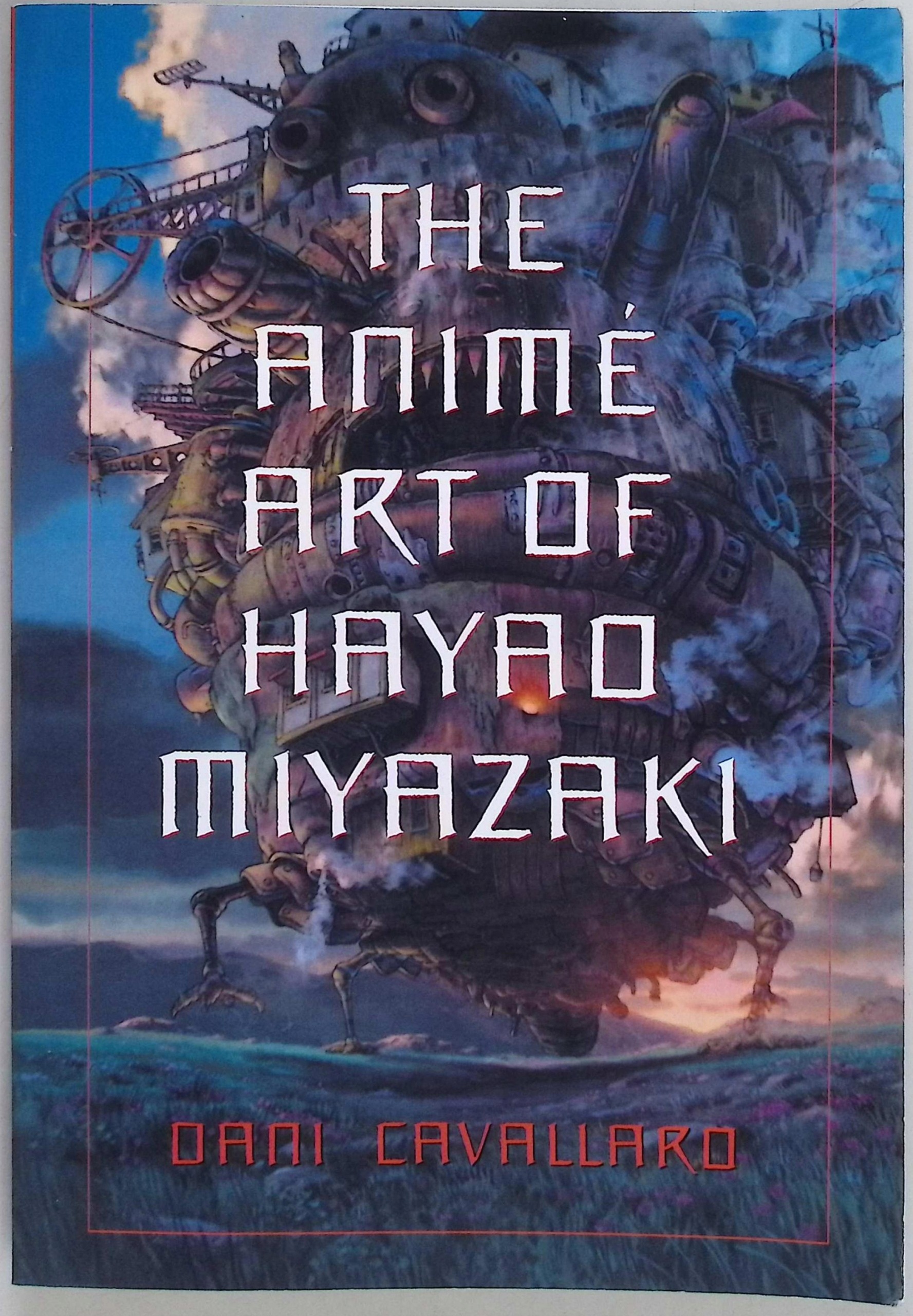 The Anime Art of Hayao Miyazaki Cavallaro Dani