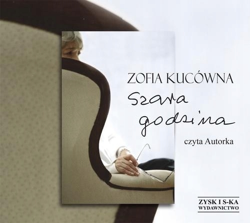 SZARA GODZINA KSIĄŻKA AUDIO CD MP3 KUCÓWNA ZOFIA