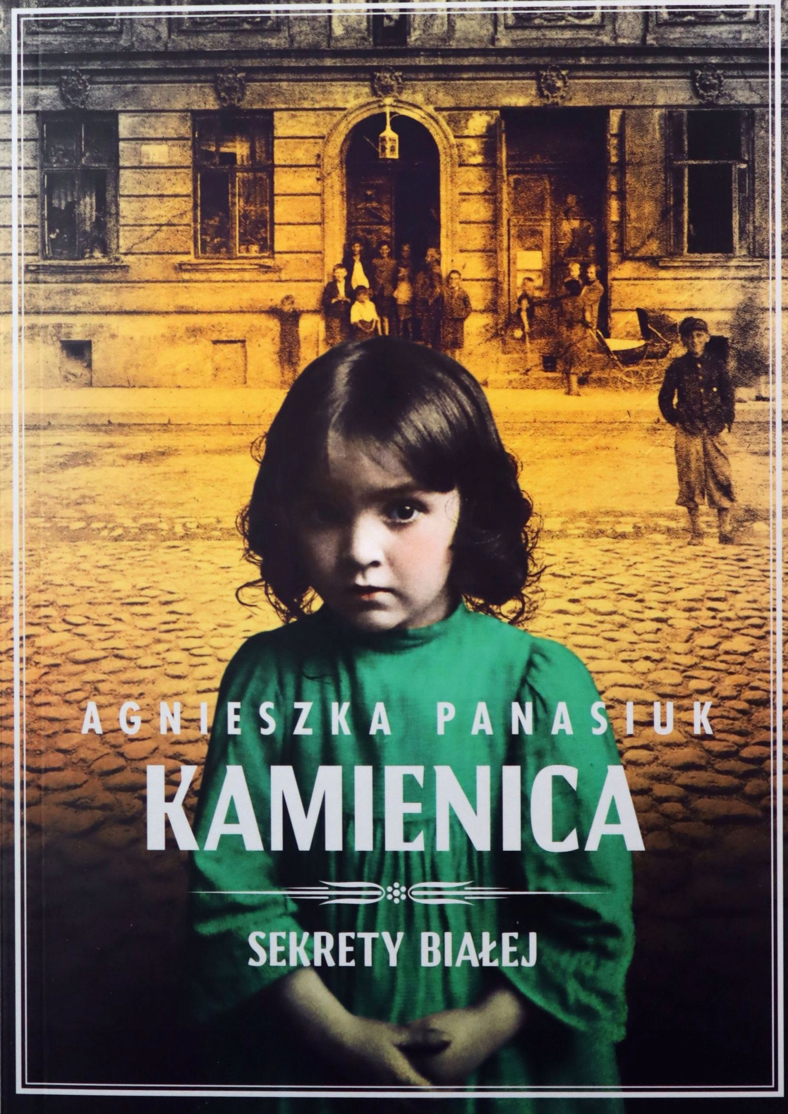 

Sekrety Białej (tom 1) Kamienica Agnieszka Panas