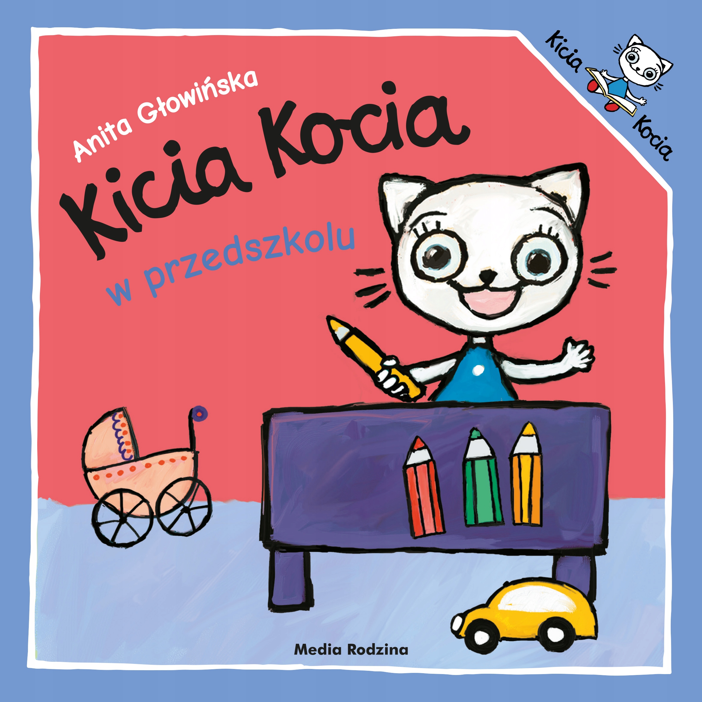 

Kicia Kocia w przedszkolu. Anita Głowińska