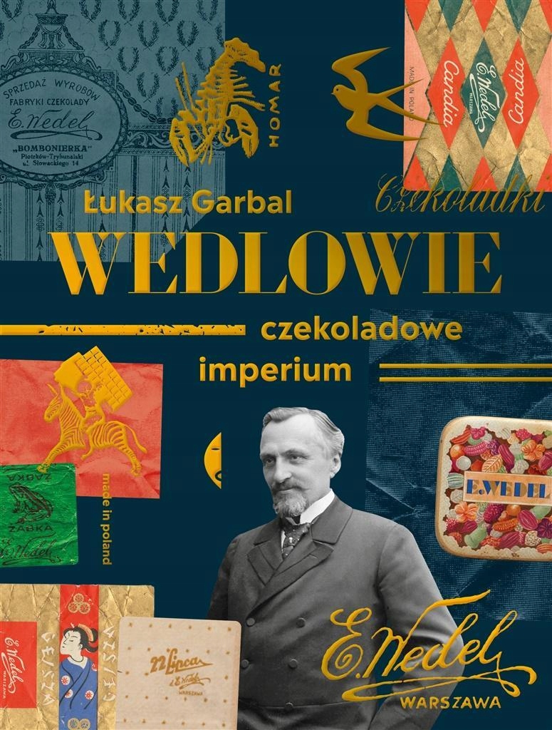

Wedlowie. Czekoladowe Imperium, Łukasz Garbal