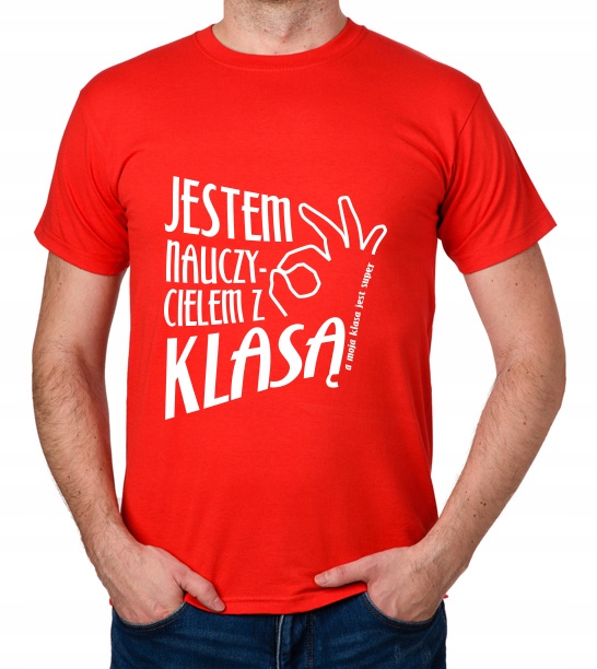 

koszulka Jestem Nauczycielem Z Klasą prezent