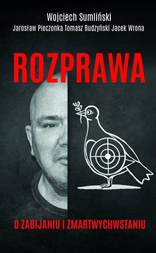 

Rozprawa O Zabijaniu I Zmartwychwstaniu