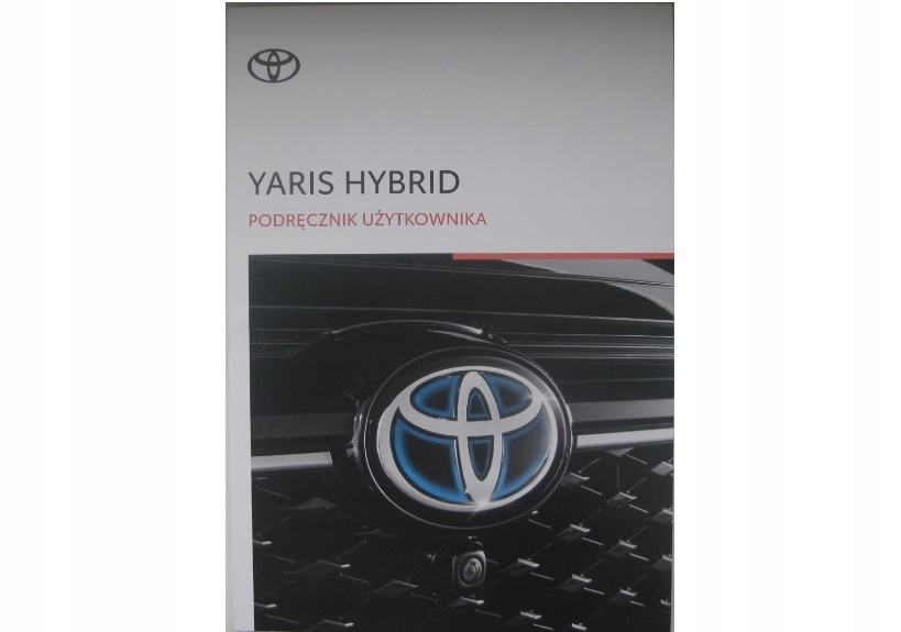 TOYOTA Yaris HYBRID IV 2019-Керівництво по експлуатації RU