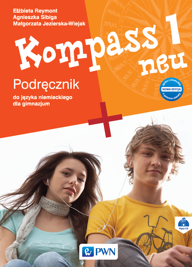 KOMPASS 1 NEU. NOWA EDYCJA. JĘZYK NIEMIECKI (PODRĘCZNIK WIELOLETNI +CD) AGN