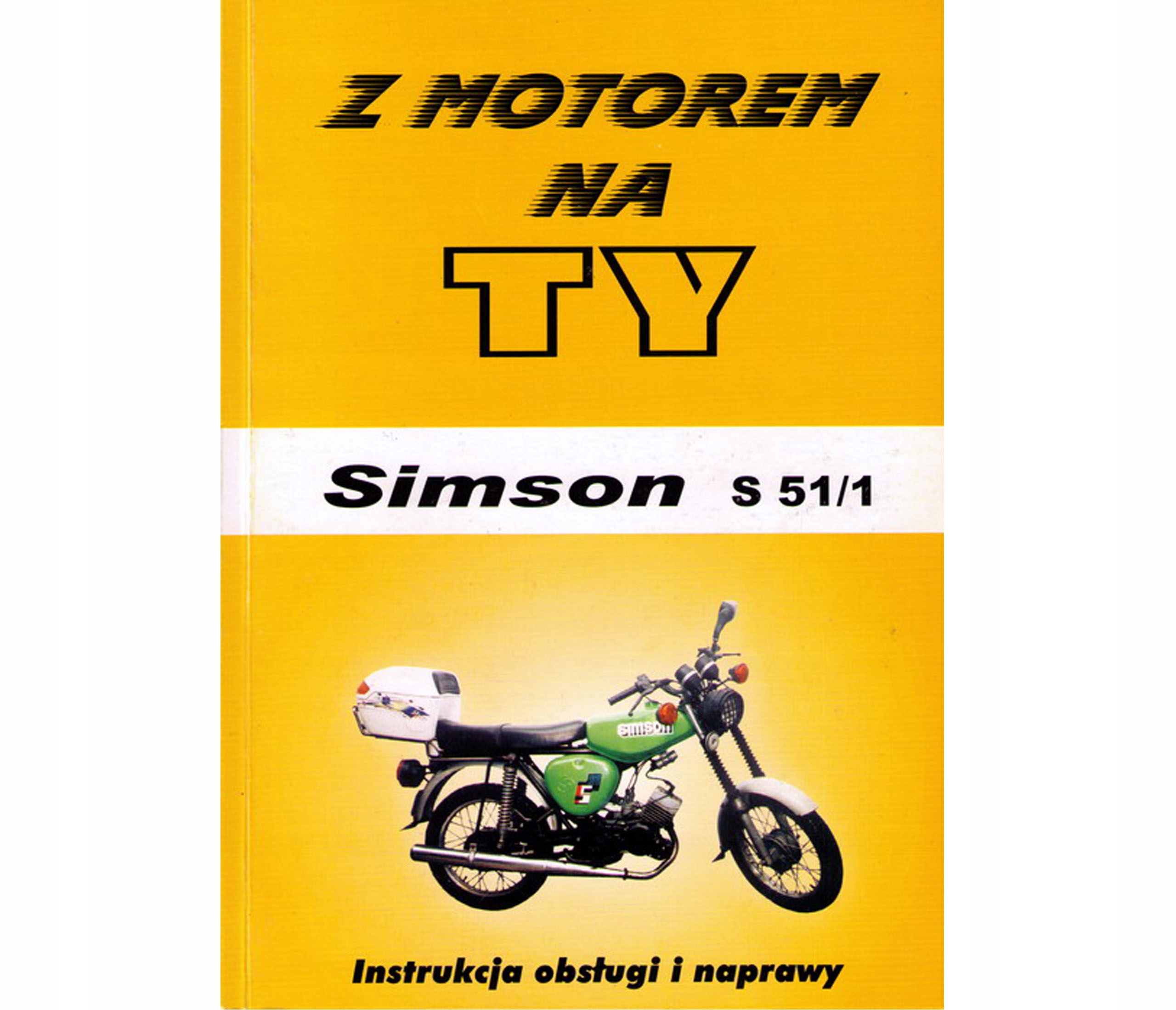 

Książka Instrukcja Obsługi i Naprawy Simson S51 70
