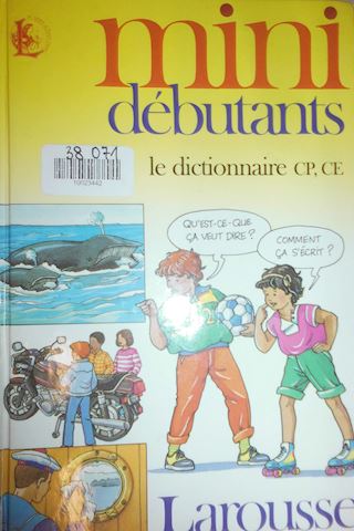 Mini debutants le dictionnaire CP,CE -