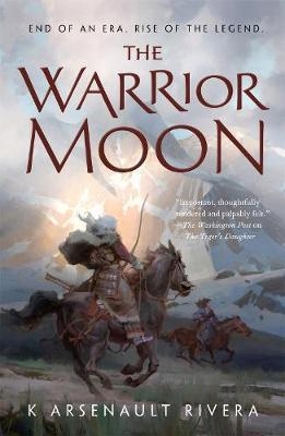 The Warrior Moon K. Arsenault Rivera