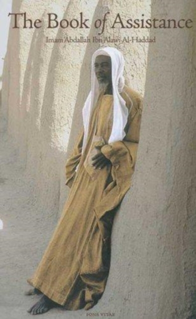 The Book of Assistance ABDALLAH IBN ALAWI AL-HADDAD