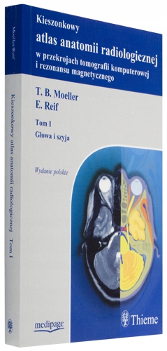 Kieszonkowy Atlas Anatomii Radiologicznej Tom 1